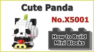 How to Build Mini Blocks Panda X5001 Instructions Specifications