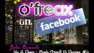 John Biancale - Up & Down (Paolo Ortelli Vs Degree Mix)