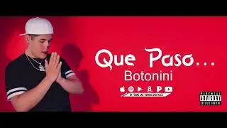 Que Paso/Botonini/Trap/Rap