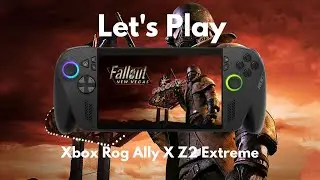 Let's Play Fallout: New Vegas on Xbox ROG Ally X Z2 Extreme | Hardcore Wasteland RPG Freedom