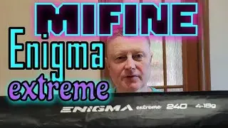 MIFINE Enigma EXTREME 2,40/4-18. Годно, Достойно, Зае...ИСЬ. 