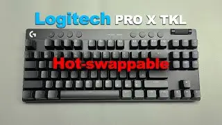 【keyboard Live】Logitech Pro X Tkl｜hot-swappable Mod｜羅技改熱插拔｜