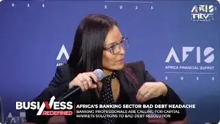 Inside Africa's banking sector and bad debt headache | Business Redefined