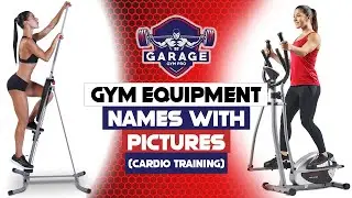 Gym Equipment Names With Pictures (Cardio Training Machines)