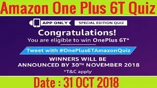 (EXPIRED) Amazon One Plus 6T Quiz &ndash; Answer & win One Plus 6T