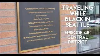 Exploring Seattle's Historic Black Neighborhood: Central District | Traveling While Black