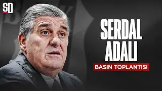 CANLI | SERDAL ADALI BASIN TOPLANTISI