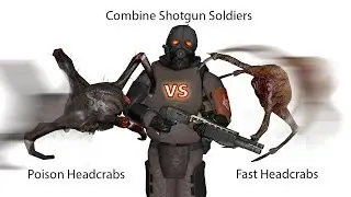 Combine Shotgun Soldiers vs Headcrabs