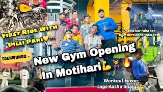 New Gym Opening In Motihari💪🏋️‍♀️|| #vlog55 || First Ride With Pilli Pari💛🏍️
