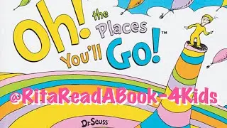 Oh the Places You&rsquo;ll Go - Kids Picture Book Story BEST EDUCATIONAL READ ALOUD - Bedtime Story