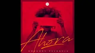 Gregory Palencia - Infieles (Track 06 Album Ahora)