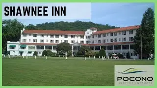 Pocono TV Network | Shawnee Inn | 2 | Summer