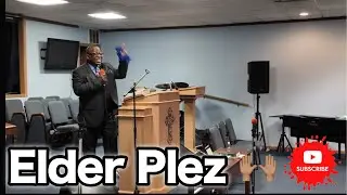 Elder Plez Lawrence 🙌🏽 Spirit and Truth Worship Center Sunday