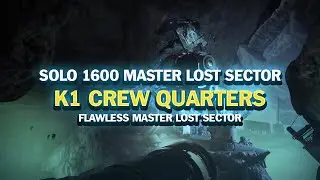 Solo 1600 Master Lost Sector - K1 Crew Quarters [Destiny 2] [Season of Plunder]
