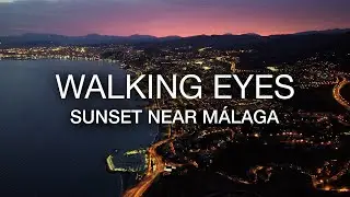 Sunset near M&aacute;laga 🌅 | Calm Drone Flight | WALKING EYES