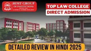 HIMT Group of Institutions (Harlal School of Law) Gr. Noida | Honest Review🔥| Fees, Placements? 😱