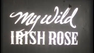 16mm Film Castle Films Sing-A-Long My Wild Irish Rose b&w sound 1st of 4 songs