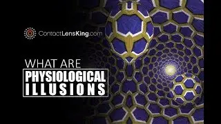 What Are Physiological Illusions | Understanding Optical Illusions
