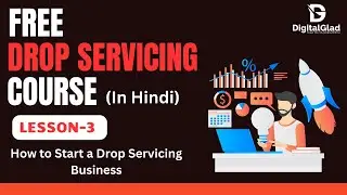 Lesson-3 -  How to Start a Drop Servicing Business | Free Drop Servicing Course in Hindi