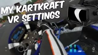 Мои настройки KartKraft VR &mdash; Valve Index | RTX2080
