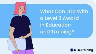 What Can I Do With a Level 3 Award in Education and Training?