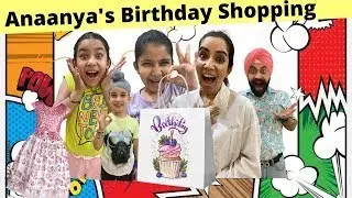 Anaanya Ne Ki Apne Birthday Ki Shopping | RS 1313 SHORTS | Ramneek Singh 1313