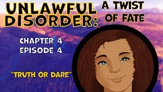 Truth or Dare | Unlawful Disorder | Ch4 Ep4 | An #OpenLegend | Lost Worlds Archive