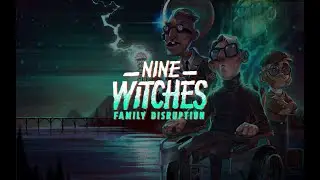 Nine Witches: Family Disruption - 4: Sauerkraut