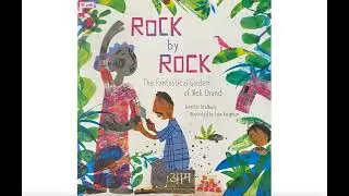 Rock by Rock: The Fantastical Garden of Nek Chand; Read Aloud