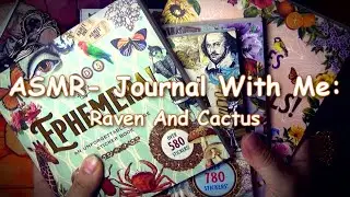 ASMR- Journal With Me: Raven And Cactus