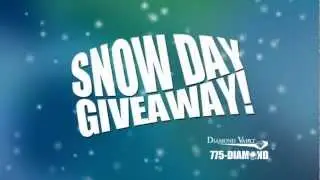 Snow Day Giveaway 2012 - Diamond Vault Reno
