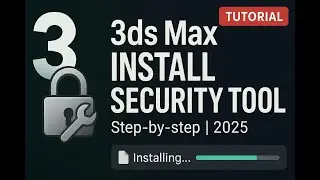 How to Install 3ds Max Security Tools | Protect Your Projects