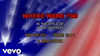 Alan Jackson - Where Were You (Karaoke)