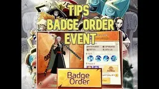 OP VOYAGE CHRONICLES / OP STRAWHAT CHASE: BADGE ORDER EVENT TIPS