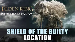 Elden Ring: Shield of the Guilty Location