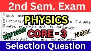 Physics 2nd Semester Important Questions // Major Paper Core 3 // Electricity and Magnetism Imp. 