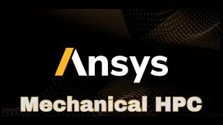 Ansys Mechanical Acceleration with GPUs