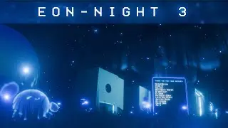 Project EON - Night 3 [ Dreamscape Slowed & Reverb Ambient ]