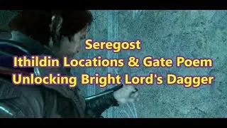 Seregost Ithildin & Gate Poem Bright Lords Dagger Shadow of War