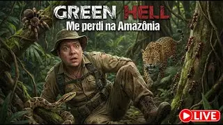Venha conhecer a Amazônia ao Vivo comigo! Green Hell