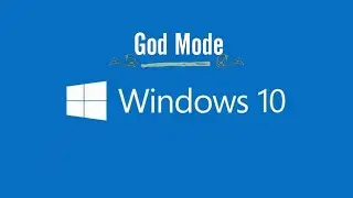 Enable God Mode in Windows 10
