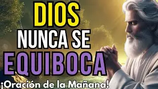 Dios  no Se Equivoca, TODO Pasa Por Algo | Reflexión Cristiana | Oración de la Mañana