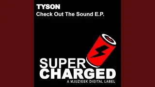 Check Out The Sound (Original Mix)