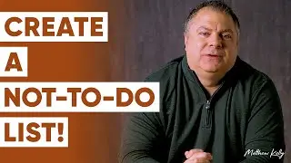 Question #5: Do You Have a NOT TO DO List? - 21 Questions That Will Change Your Life - Matthew Kelly