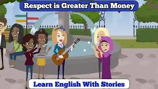 Respect Is Greater Than Money | English Moral Story With Sub | Learn English | Animated Stories