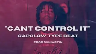 [FREE] Capolow Type Beat | Cant control it | (Shmartin)