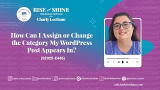 How Can I Assign or Change the Category My WordPress Post Appears In? (2025/446)