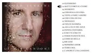 Mauro Levrini - Le mie canzoni (ALBUM COMPLETO)