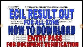 ECIL JTO. Result 2019 out for all zone//how to download entry pass for ECIL document verification