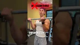 Stop eating clean to build muscle #diet #nutriton #gym